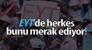EYT'de Merak Edilen Soruların Tüm Yanıtları