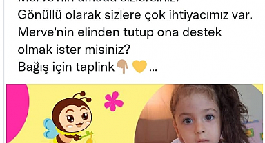 SMA HASTASI MERVE HAYATA TUTUNMAK İÇİN DESTEĞİNİ BEKLİYOR