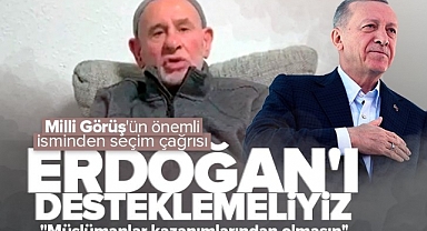 Milli Görüş'ün önemli hatibi Hasan Damar seçimlerde Erdoğan için destek istedi