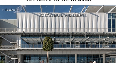 The New York Times, 2023’te dünyada görülmesi gereken “52 yer”i sıraladı
