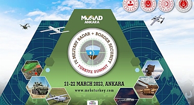 Askeri Radar ve Sınır Güvenliği Zirvesi'nin tarihi belli oldu