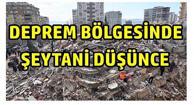 İstihbarat alındı, hainlerin deprem bölgesindeki şeytani planı deşifre oldu!