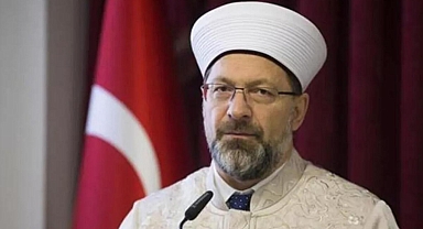 Kahramanmaraş'taki deprem sonrası Diyanet İşleri Başkanı Erbaş'tan açıklama