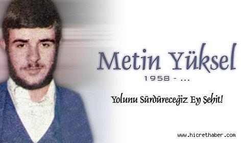 Metin Yüksel'in Şehadet Yıl Dönümü