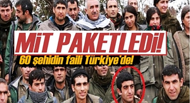 MİT,60 şehidin faili Irak'ın Süleymaniye kentinde düzenlediği operasyonla Türkiye'ye getirdi.