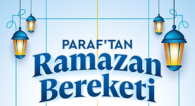 Paraf’tan kazandıran Ramazan Kampanyası