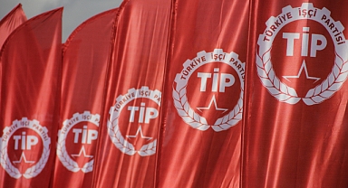 TİP milletvekili adaylığı başvuruları sona erdi