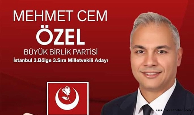 Büyük Birlik Partisi İstanbul 3 Bölge Milletveli Adayı M.Cem Özel Bayram Mesajı