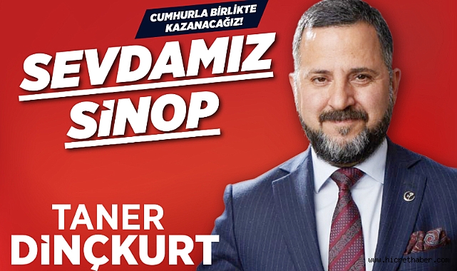 İş Adamı Taner DİNÇKURT Büyük Birlik Partisi Sinop Milletvekili Adayı oldu
