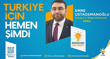 AK Parti'nin  İstanbul 2 Bölge Milletvekilli Adayı Emre Ustaosmanoğlu seçim Çalışmaları sahanın her alanında