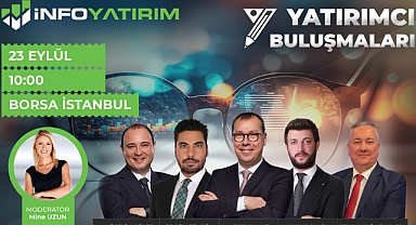 İnfo Yatırım, yatırımcılarla piyasa uzmanlarını Borsa İstanbul’da bir araya getiriyor