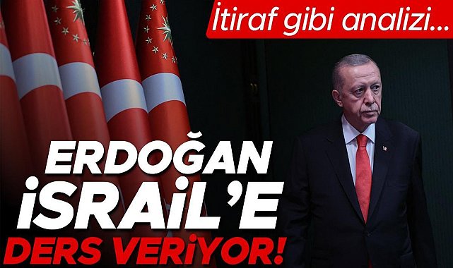 İsrailli gazeteden çarpıcı analiz: Erdoğan İsrail'e Liberalizm dersi veriyor