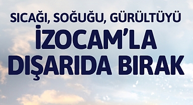 İzocam yaptıranlar, sokağın gürültüsünü de sıcağını da soğuğu da dışarıda bırakıyor!