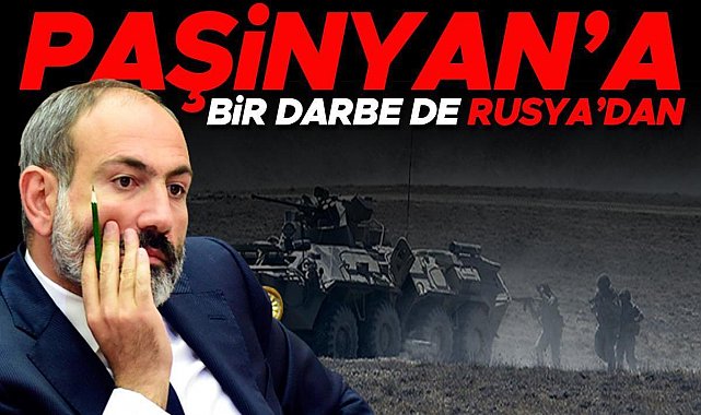 Paşinyan'a soğuk duş! Rusya'dan çok net mesaj: Bakalım onu nasıl bir kader bekliyor