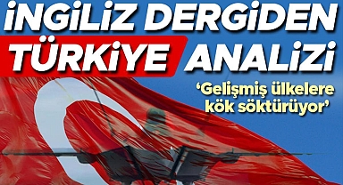The Economist Türkiye'ye dikkat çekti: Gelişmiş ülkelere kök söktürüyor