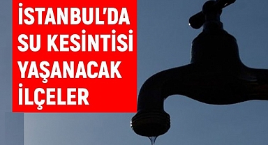 İSKİ'den Su Kesintisi Açıklaması