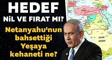 Netanyahu,''Büyük İsrail Projesi,(İşaya'nın kehanetini)''Gerçekleştireceğiz dedi