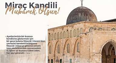 Miraç Kandili Nedir? Miraç Gecesinin Önemi ve Fazileti