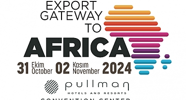 CNR Holding, Gateway to Africa Fuarı ile Türkiye-Afrika Ticaret Köprüsünü Güçlendiriyor