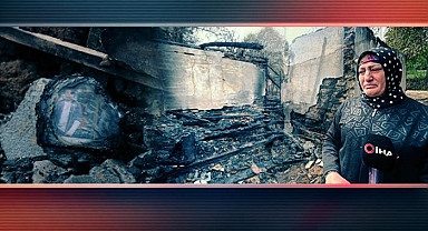 Acılı Annenin Yüreği Yandı: Oğlunun Hatıralarıyla Dolu Evi Yanarak Kül Oldu