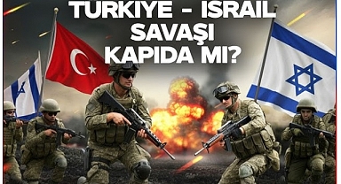 Türkiye İsrail’e savaş ilan etmeye mi hazırlanıyor?