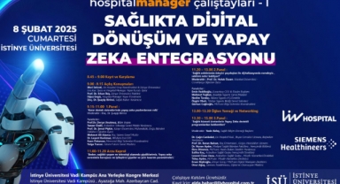 Sağlıkta Dijital Dönüşüm Ve Yapay Zeka İstinye Üniversitesi’nde Konuşulacak