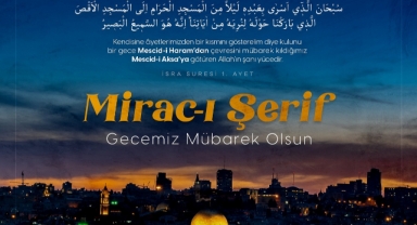 Miraç Kandilinde Yapılacak İbadetler.Miraç gecesinde ne olmuştur?