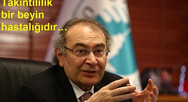 Takıntılılık bir beyin hastalığıdır…
