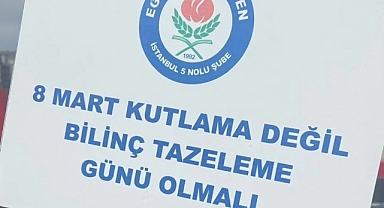 8 Mart: Kutlama Değil, Bilinç Tazeleme Günü Olmalı
