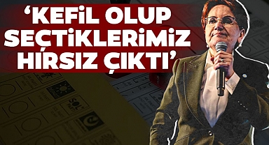 Akşener 'Seçtirdiğimiz kişiler kocaman hırsız çıktı'