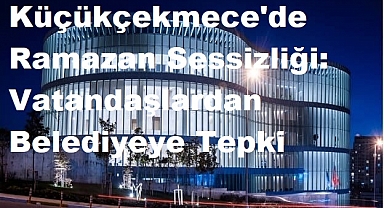 Küçükçekmece Halkından Belediyeye Sert Tepki: