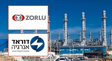 Zorlu Enerji İsrail'deki Dorad Energy'de bulunan paylarını satıyor