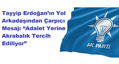 AK Parti'de Yılların Davacısından Uyarı: