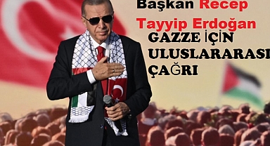 Başkan Recep Tayyip Erdoğan'dan dünyaya Gazze çağrısı