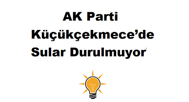 Küçükçekmece'de Parti İçi Gerilim Sahaya Yansıdı: Motivasyon Düşüklüğü ve Moral Bozukluğu