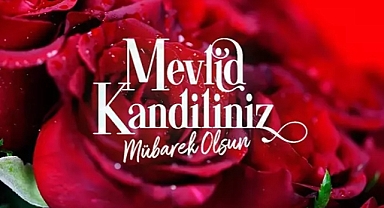Resûlullah'ın (s.a.v.) Kutlu Doğumu Mevlid Kandili Mübarek Olsun
