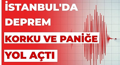 İstanbul’da Paniğe Neden Oldu: Marmara’da 5.0 Büyüklüğünde Deprem