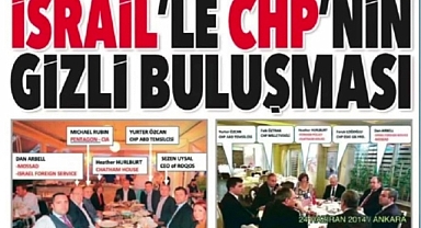 17-25 Aralık Sonrası CHP’nin Yabancı İstihbarat Teması Tartışılıyor