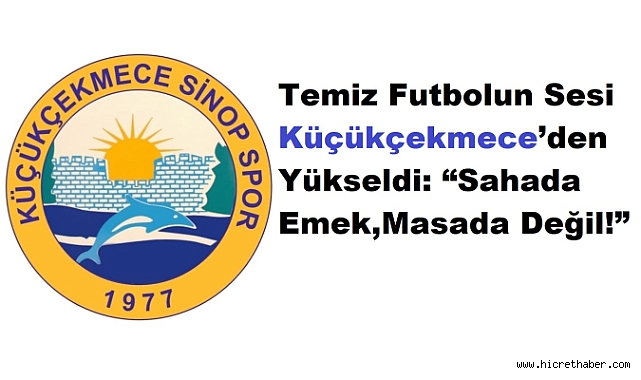 Küçükçekmece Sinopspor Bahis Skandalına Karşı Ayağa Kalktı: 