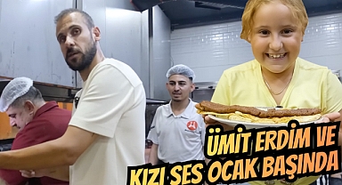 Ümit Erdim Ocakbaşına Geçti, Kızı Ses ile Kebap Şovu Yaptı!