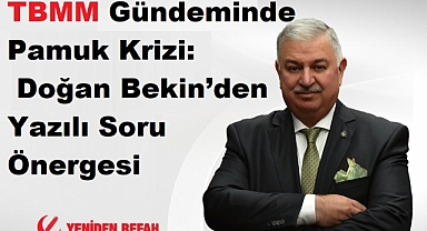 Doğan Bekin'den Pamuk Üretimi İçin Kritik Uyarı: 