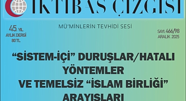 İktibas Çizgisi Aralık Sayısı: Hakikatin İzinde Dolu Dolu Bir Yeni Sayı