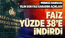TCMB Yılın Son Faiz Kararını Açıkladı: Politika Faizi 150 Baz Puan İndirildi 