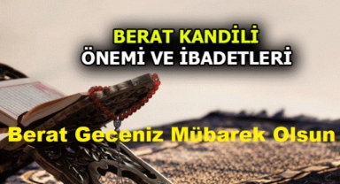 Rahmet ve Mağfiret Gecesi Berat Geceniz Mübarek Olsun