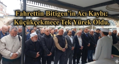 İnsan ve Medeniyet Hareketi(İMH)Küçükçekmece İlçe Başkanı Fahrettin Bitigen'in Acı Günü