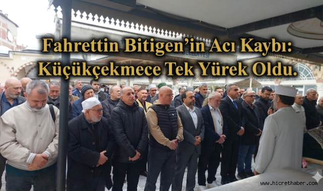 İnsan ve Medeniyet Hareketi(İMH)Küçükçekmece İlçe Başkanı Fahrettin Bitigen'in Acı Günü