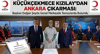 Küçükçekmece Kızılay'dan Ankara Çıkarması: Başkan Doğan Şeyda Genel Merkezde Temaslarda Bulundu 