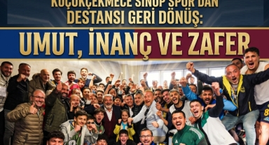 Küçükçekmece Sinopspor’dan Destansı Geri Dönüş: Umut, İnanç ve Zafer Aynı Sahada Buluştu 
