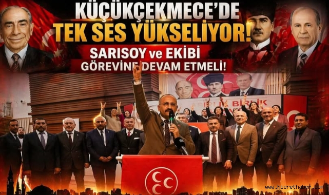 MHP Küçükçekmece İlçe Başkanı Sarısoy’un Sahadaki Performansı Takdir Topladı 