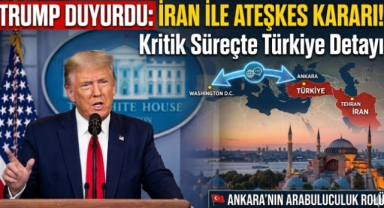 Trump Duyurdu: İran ile Ateşkes Kararı! Kritik Süreçte Türkiye Detayı